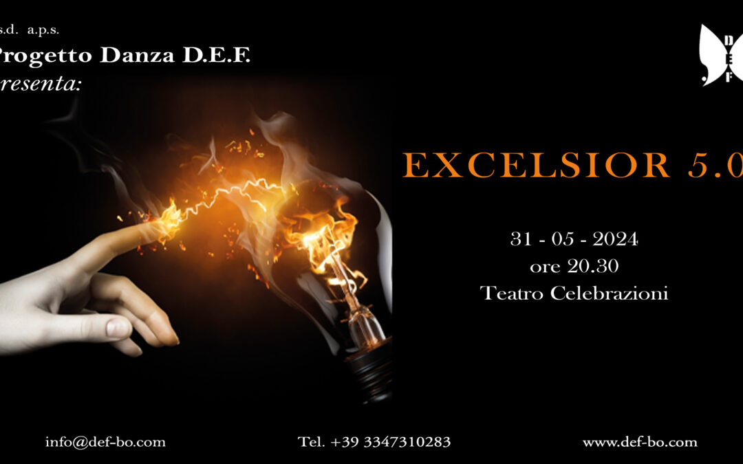 “EXCELSIOR 5.0” – Spettacolo di fine anno